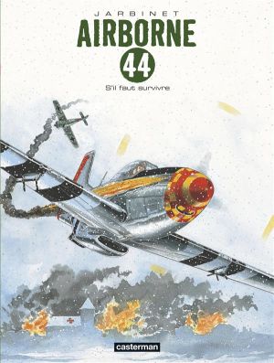 Airborne 44 tome 5 - s'il faut survivre...