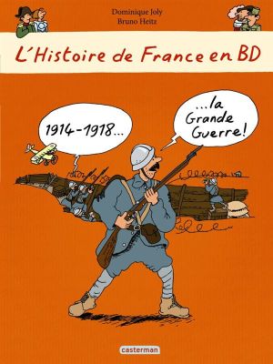 L'histoire de France en bd - 14-18, la grande guerre