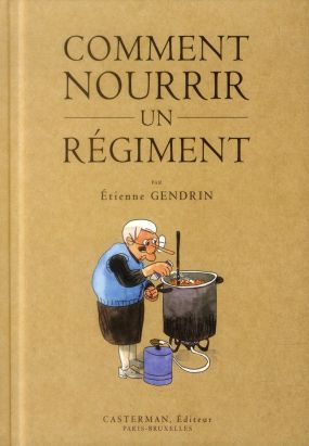 Comment nourrir un régiment