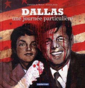 Dallas, une journée particulière - Kennedy