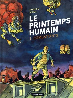 Le printemps humain tome 1 - combattants