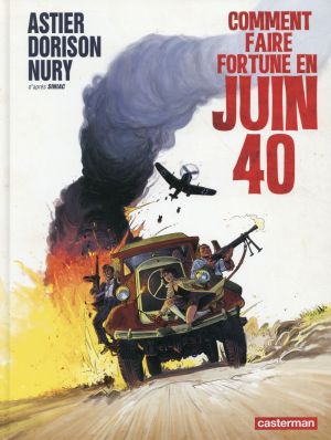 Comment faire fortune en Juin 1940