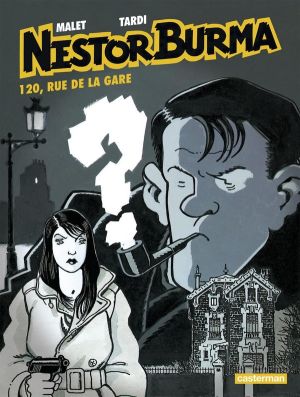 Nestor Burma tome 2 - 120 rue de la gare (édition 2015)