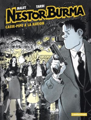 Nestor Burma tome 3 - casse-pipe à la nation (édition 2015)