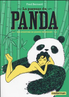 Une aventure de Jeanne Picquigny tome 4 - La paresse du panda