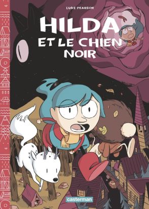 Hilda - nouvelle édition tome 4 - Hilda et le chien noir