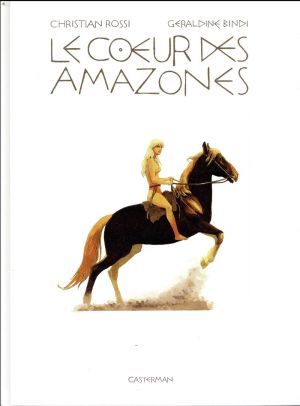 Le coeur des amazones - édition deluxe