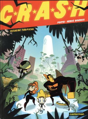 C.R.A.S.H tome 2