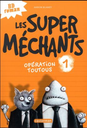 Les super méchants tome 1