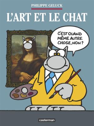 Le Chat - L'art et le Chat (édition augmentée)