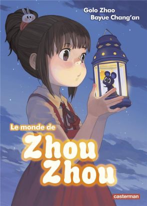 Le monde de Zhou-Zhou tome 1