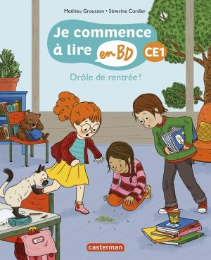 Je commence à lire en BD : CE1 - Drôle de rentrée