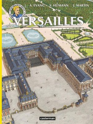 Les reportages de Lefranc - Versailles disparu