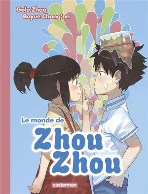 Le monde de Zhou-Zhou tome 2