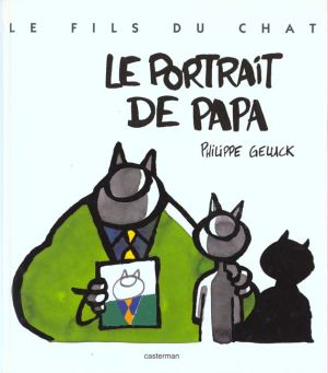 le fils du Chat tome 1 - le portrait de papa le fils du Chat tome 1 - le portrait de papa