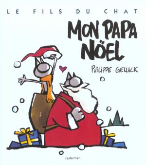 le fils du Chat tome 5 - mon papa Noël le fils du Chat tome 5 - mon papa Noël
