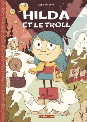 Hilda - nouvelle édition tome 1 - Hilda et le troll