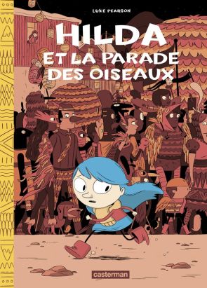 Hilda -nouvelle édition tome 3 - Hilda et la parade des oiseaux