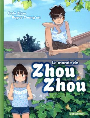 Le monde de Zhou-Zhou tome 3