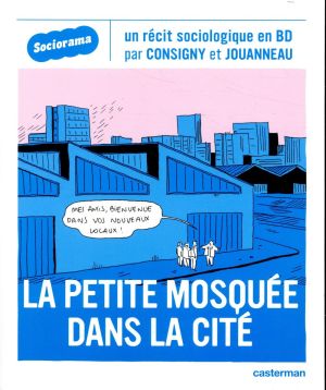 Sociorama - La petite mosquée dans la cité