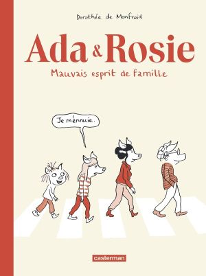 Ada & Rosie - Mauvais esprit de famille