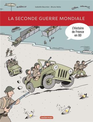 L'Histoire de la France en BD - La seconde guerre mondiale L'Histoire de la France en BD - La seconde guerre mondiale
