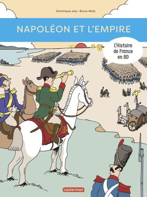 L'histoire de la France en BD - Napoléon et l'empire