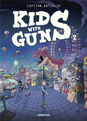 Kids with guns tome 2