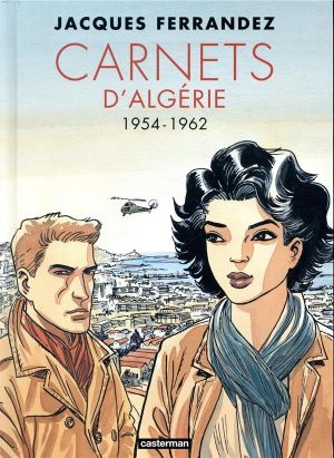 Carnets d'Algérie - intégrale tome 2