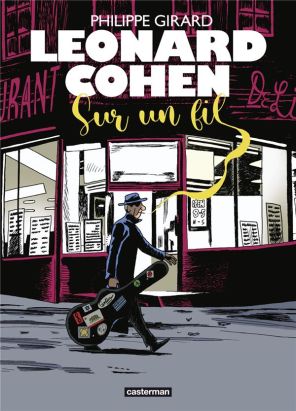 Leonard Cohen - Sur un fil