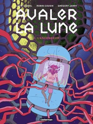 Avaler la Lune tome 1