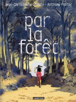 Par la forêt Par la forêt