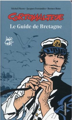Corto Maltese - Le guide de Bretagne