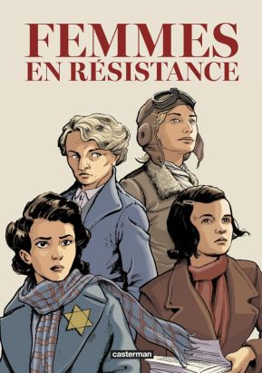 Femmes en résistance - intégrale