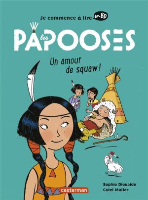 Les papooses - Un amour de squaw