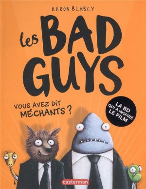 Les bad guys tome 1