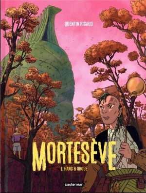 Mortesève tome 1