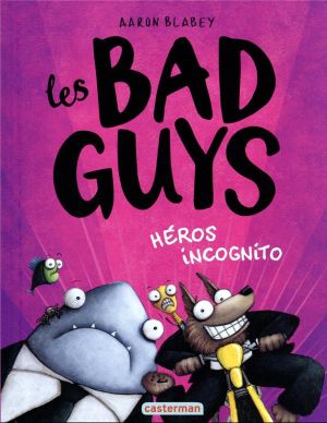 Les Bad Guys tome 3