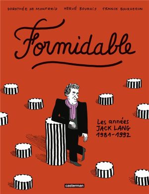 Formidable - Les années Jack Lang (1981-1992)