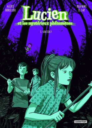 Lucien et les mystérieux phénomènes tome 3