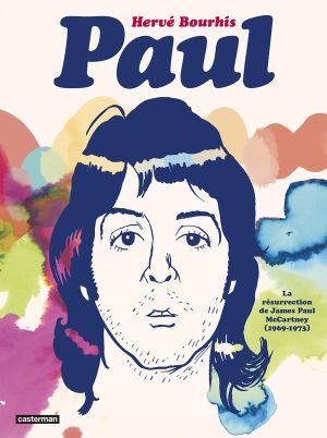 Paul - La résurrection de James Paul McCartney (1969-1973)