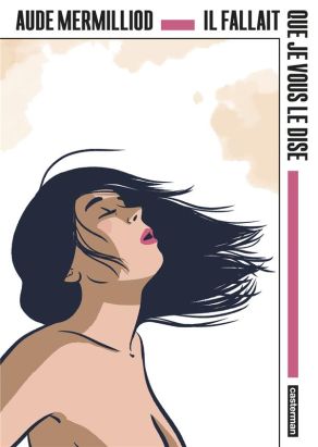 Il fallait que je vous le dise (op la bédéthèque idéale)