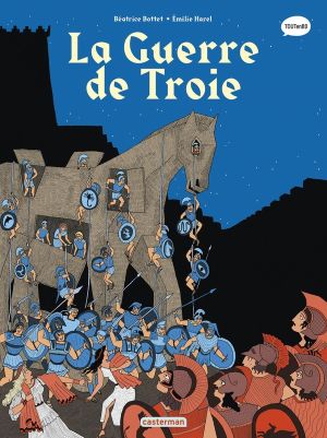 La mythologie en BD - La guerre de Troie