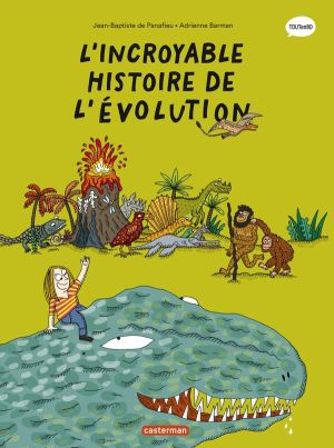 Les sciences en BD - L'incroyable histoire de l'évolution Les sciences en BD - L'incroyable histoire de l'évolution