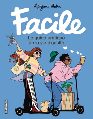 Facile - Le guide pratique de la vie d'adulte