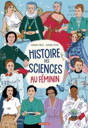 Histoire des sciences au féminin Histoire des sciences au féminin