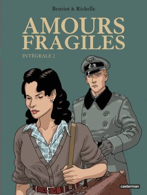 Amours fragiles - intégrale tome 2