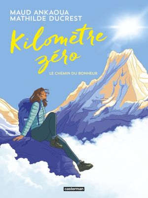 Kilomètre zéro - Le chemin du bonheur