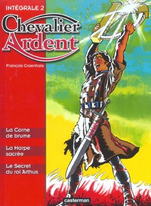 chevalier ardent - intégrale tome 1