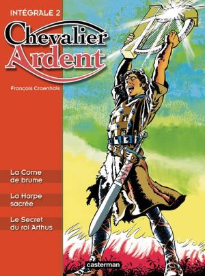 chevalier ardent - intégrale tome 2